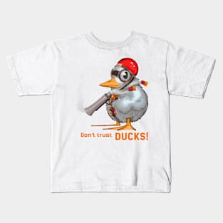 Don't trust ducks Kids T-Shirt